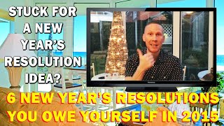 preview picture of video '6 Powerful New Year's Resolutions You Owe Yourself in 2015'