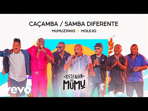Mumuzinho, Molejo - Caçamba / Samba Diferente (Resenha do Mumu)