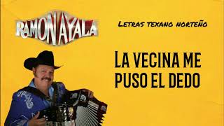 Ramon Ayala - La vecina me puso el dedo [Letra/Lyrics]