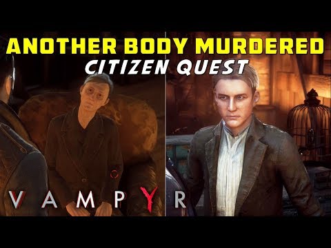 Another Body Murdered - Both Outcomes | The Docks Citizen Quest - Enid Gillingham & Martin | Vampyr