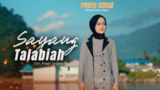 Download lagu Sayang Talabiah - Puspa indah (official ) mp3