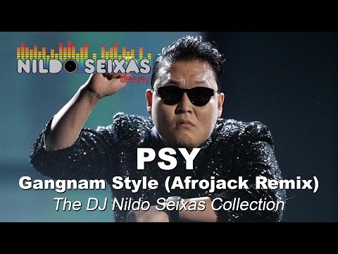Psy - Gangnam Style (Afrojack Remix)
