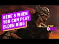 Here’s When You Can Play Elden Ring - IGN Daily Fix