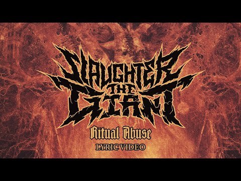 Slaughter The Giant - Ritual Abuse (Lyric Video)