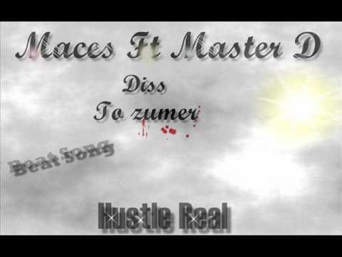 Maces & Master D - Diss to Zumer.