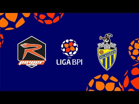 🔴 LIGA BPI: RP FC - VALADARES GAIA FC