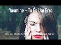 Yasmine - Tu És Um Erro - Kizomba 2017