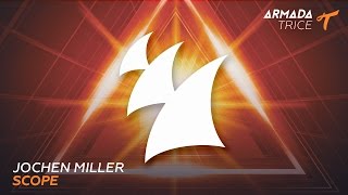 Jochen Miller - Scope (Extended Mix)