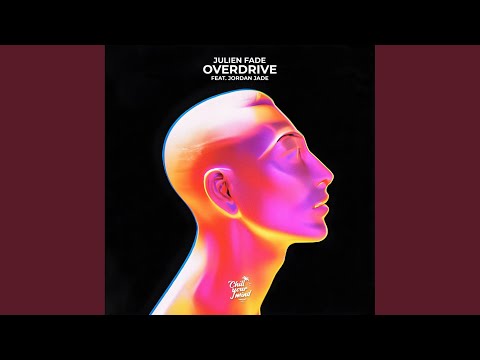 Overdrive (feat. Jordan Jade)