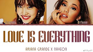 Nayeon X Ariana Grande &#39;Love Is Everything&#39; Mashup