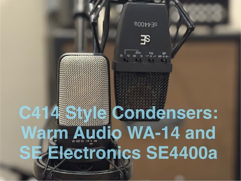 C414 Clone Comparison: Warm Audio WA-14 and SE Electronics SE4400a
