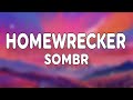 Sombr - Homewrecker (Lyrics)