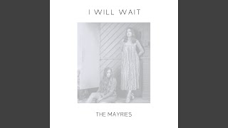 I Will Wait