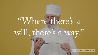 &quot;Where There&#39;s a Will, There&#39;s a Way&quot; Proverb Meaning, Origin &amp; History | Poignant Proverbs