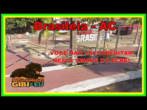 BRASILÉIA UMA VIAGEM INCRÍVEL! Ep 4