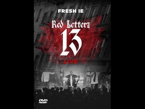 Fresh IE - Red Letterz13  (LIVE MUSIC VIDEO)