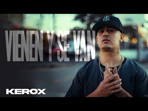 Kerox - Vienen Y Se Van