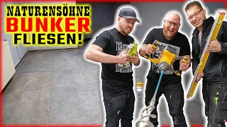 NATURENSÖHNE BUNKER - Fliesen SELBER VERLEGEN mit 80X80cm Feinsteinzeug! | Home Build Solution