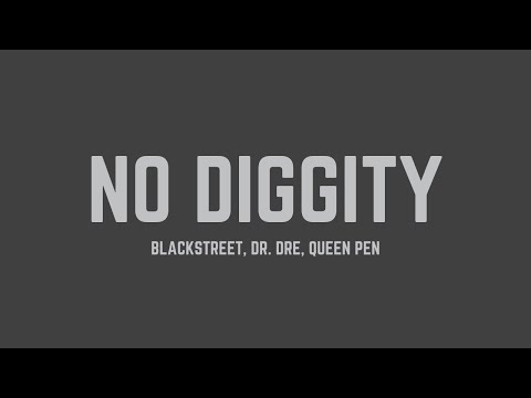 Blackstreet - No Diggity (feat. Dr. Dre & Queen Pen) (Lyrics - Clean)
