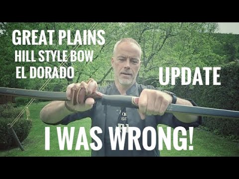 I was wrong! Hill Style Bow by Great Plains - Update