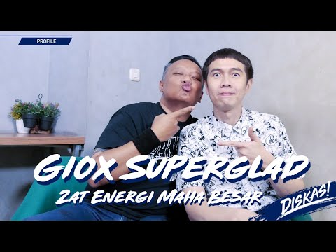 DISKAS EPISODE 81 : GIOX SUPERGLAD - ZAT ENERGI MAHA BESAR