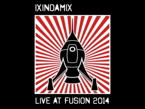 IXINDAMIX live @ FUSION