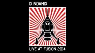 IXINDAMIX live @ FUSION