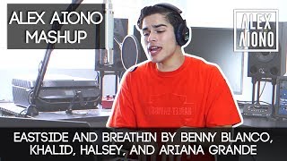 Eastside and Breathin by Benny Blanco, Khalid, Halsey, and Ariana Grande | Alex Aiono Mashup