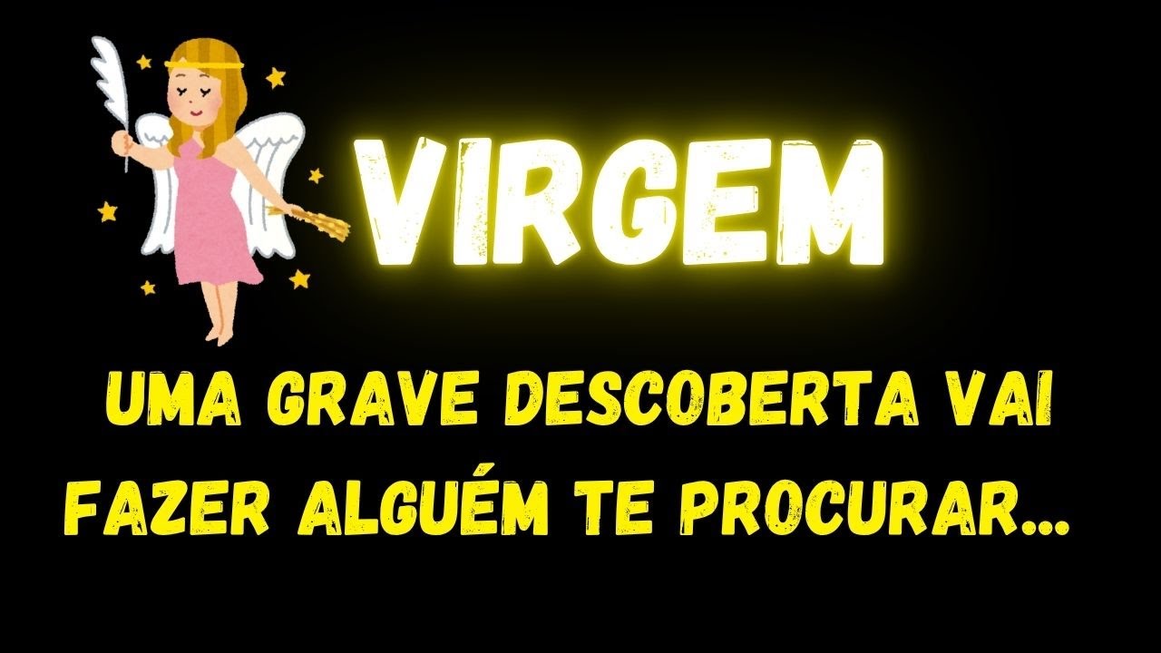 ♍️VIRGO😱A SERIOUS DISCOVERY WILL MAKE SOMEONE LOOK FOR YOU...