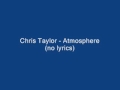 Chris Taylor - Atmosphere