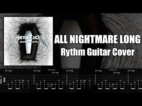 METALLICA - ALL NIGHTMARE LONG Rythm Guitar Cover (Lyrics+Tabs)