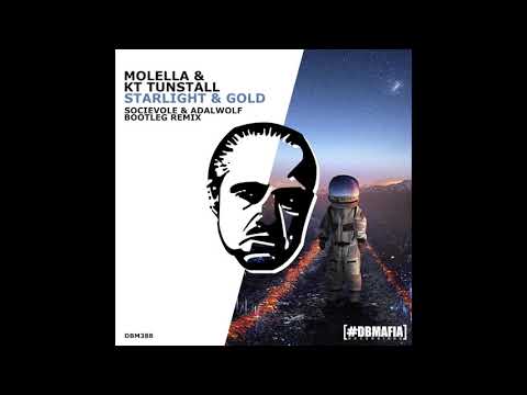 Molella & Kt Tunstall - Starlight & Gold (Socievole & Adalwolf Bootleg Remix)