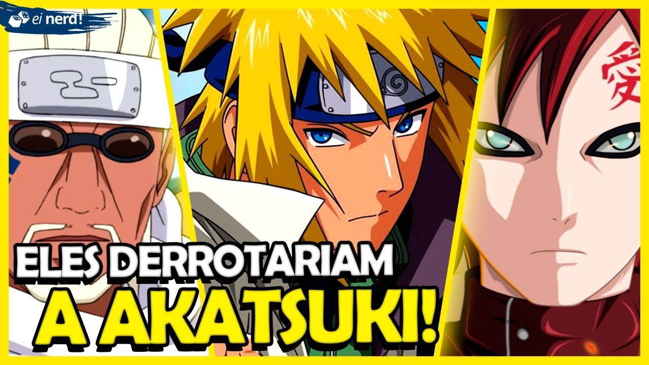 9 PERSONAGENS DE NARUTO QUE DESTRUIRIAM A AKATSUKI