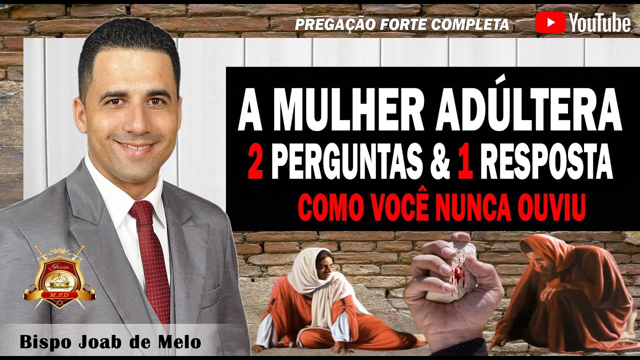 PREGAÇÃO FORTE COMPLETA🔥😱 A MULHER ADÚLTERA 2 PERGUNTAS & 1 RESPOSTA COMO VOCÊ NUNCA OUVIU😭