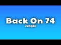 Jungle Back On 74 Lyrics