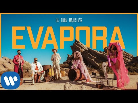 IZA, Ciara and Major Lazer - Evapora