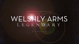 Welshly Arms - Legendary (ADAM FLITCROFT REMIX)