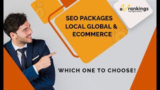 SEO Packages: Local, Global & Ecommerce   Which One to Choose