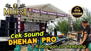 Download lagu Cek Sound DHEHAN PRO sebelum Live feat MAHESA MUSIC~ Kabongan Lor Rembang mp3