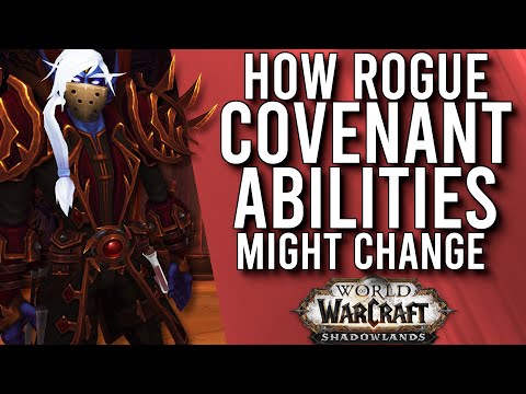 How Rogue Covenant Abilities Could Be Improved In Patch 9.1 In Shadowlands! -  WoW: Shadowlands 9.0