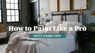 A Pro Painter's Top House Painting Tips and Tricks | HGTV Home Tips