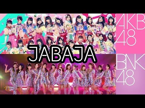 [MV] Jabaja - AKB48 / BNK48