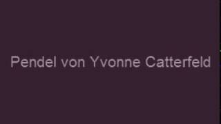 Orginal Pendel-Yvonne Catterfeld