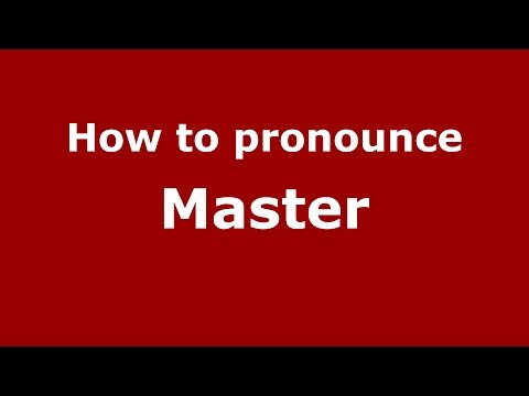 How to pronounce Master