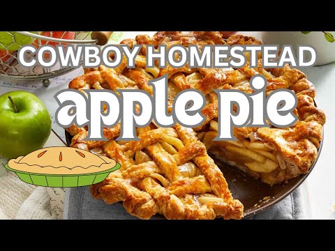 Homestead Guide to the Ultimate Apple Pie