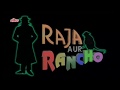 Raja Aur Rancho Serial Title Song | DD 1 National Channel Old Serial Song | India - A Golden Bird
