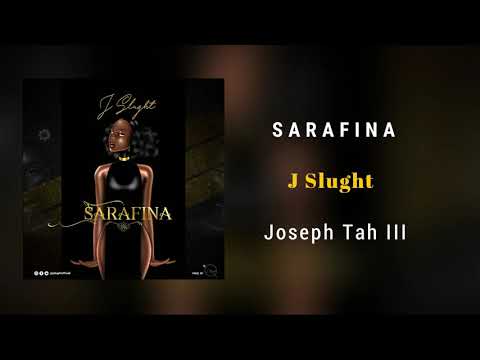 J Slught - Sarafina (Official Audio) | AFROBEATS | Liberian Music 2020
