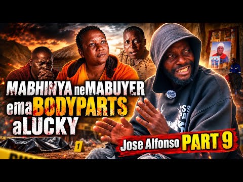 P9 | Mabhinya akauraya Lucky | Jose Alfonso