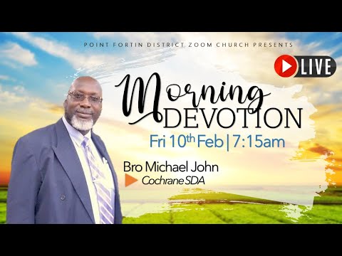 Friday Morning Devotion || 10th February 2023 || 7:15am