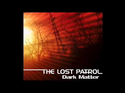 The Lost Patrol - Before I Go